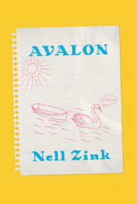 Title: Avalon, Author: Nell Zink