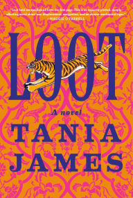 Title: Loot, Author: Tania James