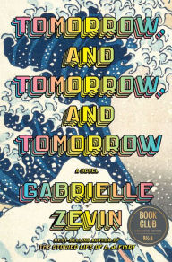 Textbook download torrent Tomorrow, and Tomorrow, and Tomorrow by Gabrielle Zevin (English literature) DJVU