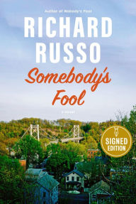 Read new books online free no download Somebody's Fool: A novel (English Edition) by Richard Russo, Richard Russo PDB MOBI