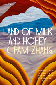 Free download bookworm for android Land of Milk and Honey CHM iBook 9798885796460 by C Pam Zhang (English Edition)