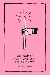Title: OK Tarot: The Simple Deck for Everyone
