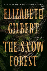 The Snow Forest: A Novel