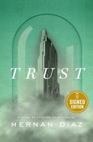 Title: Trust (Signed Book), Author: Hernan Diaz