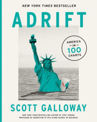 Free book for downloading Adrift: America in 100 Charts  9780593542408 by Scott Galloway, Scott Galloway in English