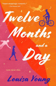 Title: Twelve Months and a Day, Author: Louisa Young