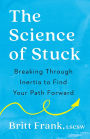 The Science of Stuck: Breaking Through Inertia to Find Your Path Forward
