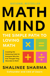 Title: Math Mind: The Simple Path to Loving Math, Author: Shalinee Sharma