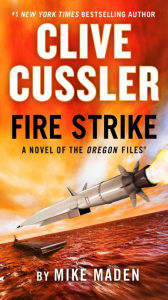 Title: Clive Cussler Fire Strike, Author: Mike Maden