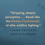 Alternative view 4 of When It All Burns: Fighting Fire in a Transformed World
