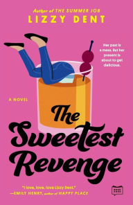 Free online book downloads The Sweetest Revenge 9780593545478
