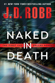 Naked in Death (In Death Series #1)
