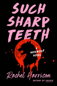 Free ebooks in jar format download Such Sharp Teeth