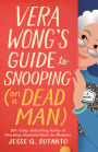 Vera Wong's Guide to Snooping (on a Dead Man)