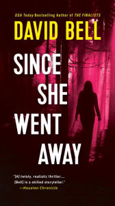 Title: Since She Went Away, Author: David Bell
