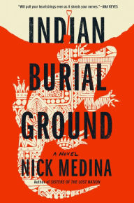 Downloading books to kindle for ipad Indian Burial Ground RTF (English literature) by Nick Medina 9780593546888