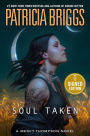 Soul Taken (Signed Book) (Mercy Thompson Series #13)