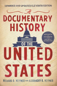 Title: A Documentary History of the United States (11th Edition), Author: Richard D. Heffner