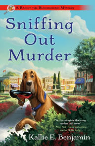 Title: Sniffing Out Murder, Author: Kallie E. Benjamin