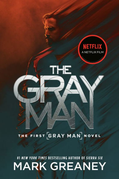 The Gray Man (Gray Man Series #1) (Netflix Movie Tie-In)