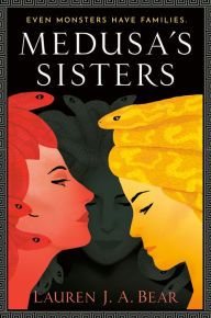 Free full audio books downloads Medusa's Sisters in English by Lauren J. A. Bear 