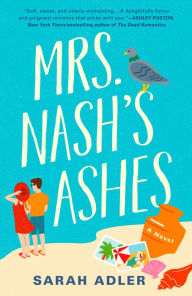 Title: Mrs. Nash's Ashes, Author: Sarah Adler