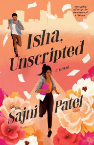 Download full books in pdf Isha, Unscripted ePub iBook 9780593547830 by Sajni Patel, Sajni Patel (English Edition)