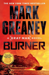 Title: Burner (Gray Man Series #12), Author: Mark Greaney