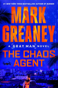 Textbooks pdf format download The Chaos Agent English version  by Mark Greaney 9780593548141