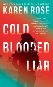 Title: Cold-Blooded Liar, Author: Karen Rose