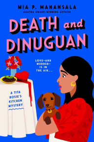 Title: Death and Dinuguan, Author: Mia P. Manansala