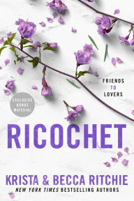 Title: Ricochet (Addicted Series #2), Author: Krista Ritchie