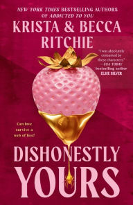 Books for download online Dishonestly Yours PDF iBook English version 9780593549551 by Krista Ritchie, Becca Ritchie