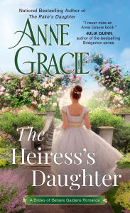 Title: The Heiress's Daughter, Author: Anne Gracie