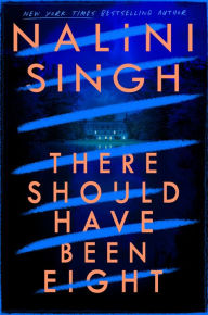Title: There Should Have Been Eight, Author: Nalini Singh