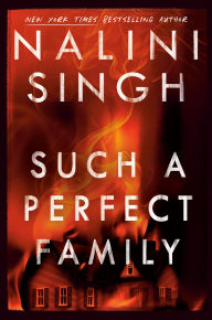 Title: Such a Perfect Family, Author: Nalini Singh