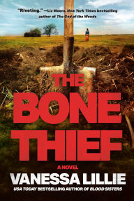 Title: The Bone Thief, Author: Vanessa Lillie