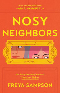 Title: Nosy Neighbors, Author: Freya Sampson