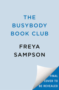 Title: The Busybody Book Club, Author: Freya Sampson