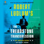 Robert Ludlum's The Treadstone Transgression