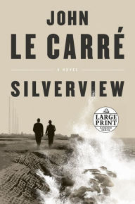 Title: Silverview, Author: John le Carré