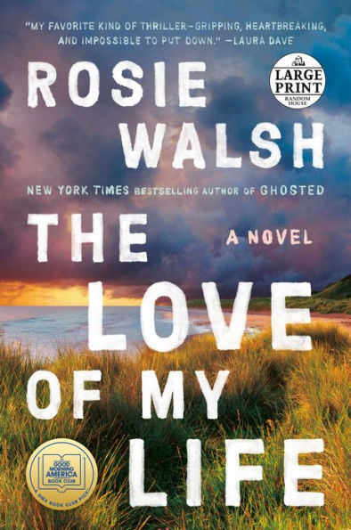 The Love of My Life: A GMA Book Club Pick (A Novel)