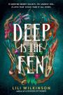 Deep Is the Fen