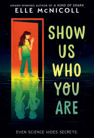 Title: Show Us Who You Are, Author: Elle McNicoll
