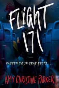 Free ebooks and magazines downloads Flight 171 in English by Amy Christine Parker, Amy Christine Parker 9780593563038