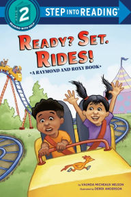 Title: Ready? Set. Rides! (Raymond and Roxy), Author: Vaunda Micheaux Nelson