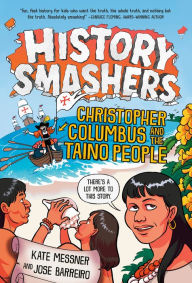Title: History Smashers: Christopher Columbus and the Taino People, Author: Kate Messner