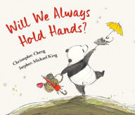 Title: Will We Always Hold Hands?, Author: Christopher Cheng