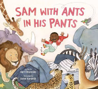 Title: Sam with Ants in His Pants, Author: April Reynolds