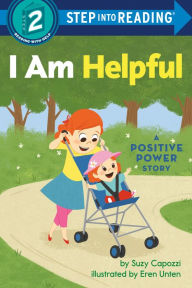 Title: I Am Helpful: A Positive Power Story, Author: Suzy Capozzi